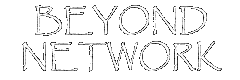 Beyond Network